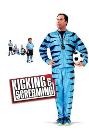 Kicking & Screaming