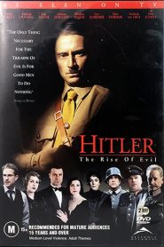 Hitler: The Rise of Evil